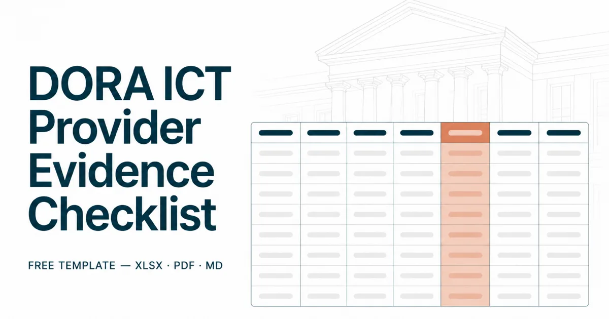 DORA ICT Provider Evidence Checklist: Free Template (XLSX)