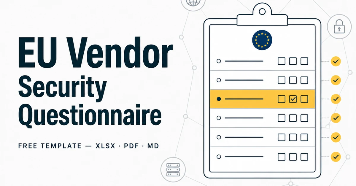 Free Vendor Security Questionnaire Template (2026) — Excel