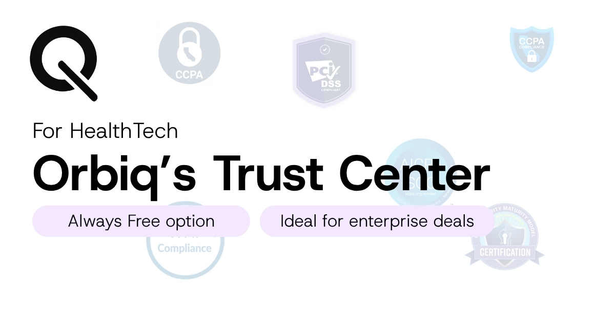 Trust Center for HealthTech Teams | Orbiq